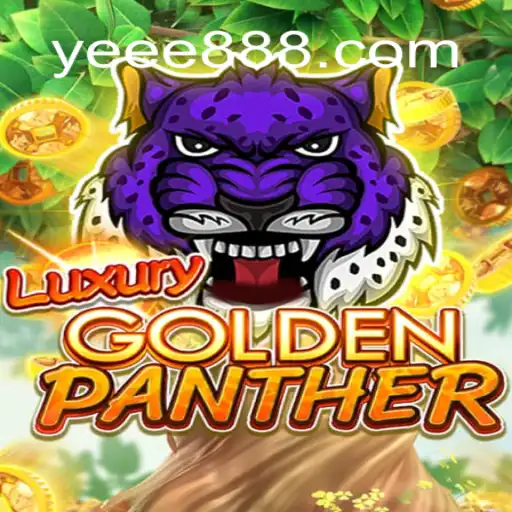 Discover the Thrills of LUXURYGOLDENPANTHER: A Slot Adventure with YE888.COM